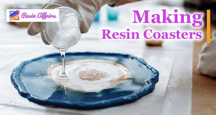 How to Make Resin Coasters