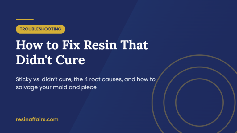 How to fix resin that didn’t cure banner (placeholder pending real photo)