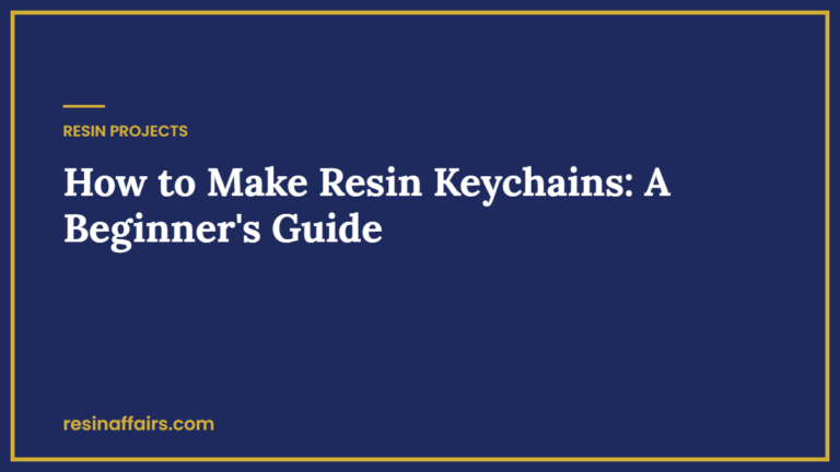 How to Make Resin Keychains - placeholder featured image pending real photo